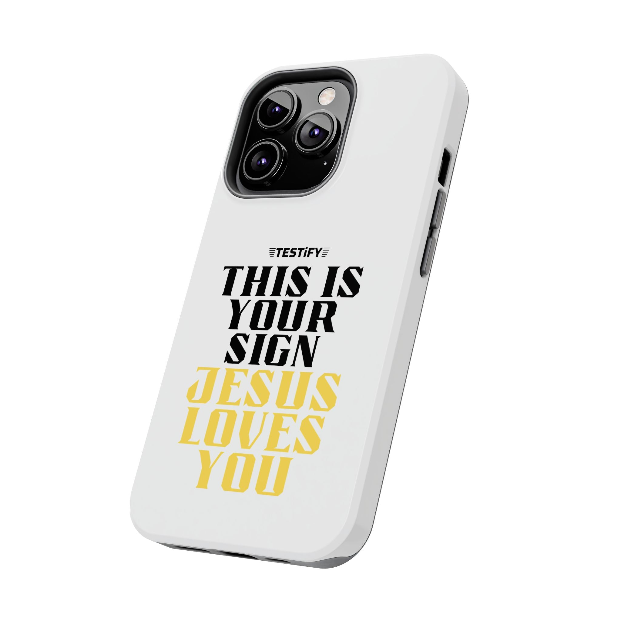 Tough Phone Case — "This Is Your Sign: Jesus Loves You" Christian Faith Phone Cover