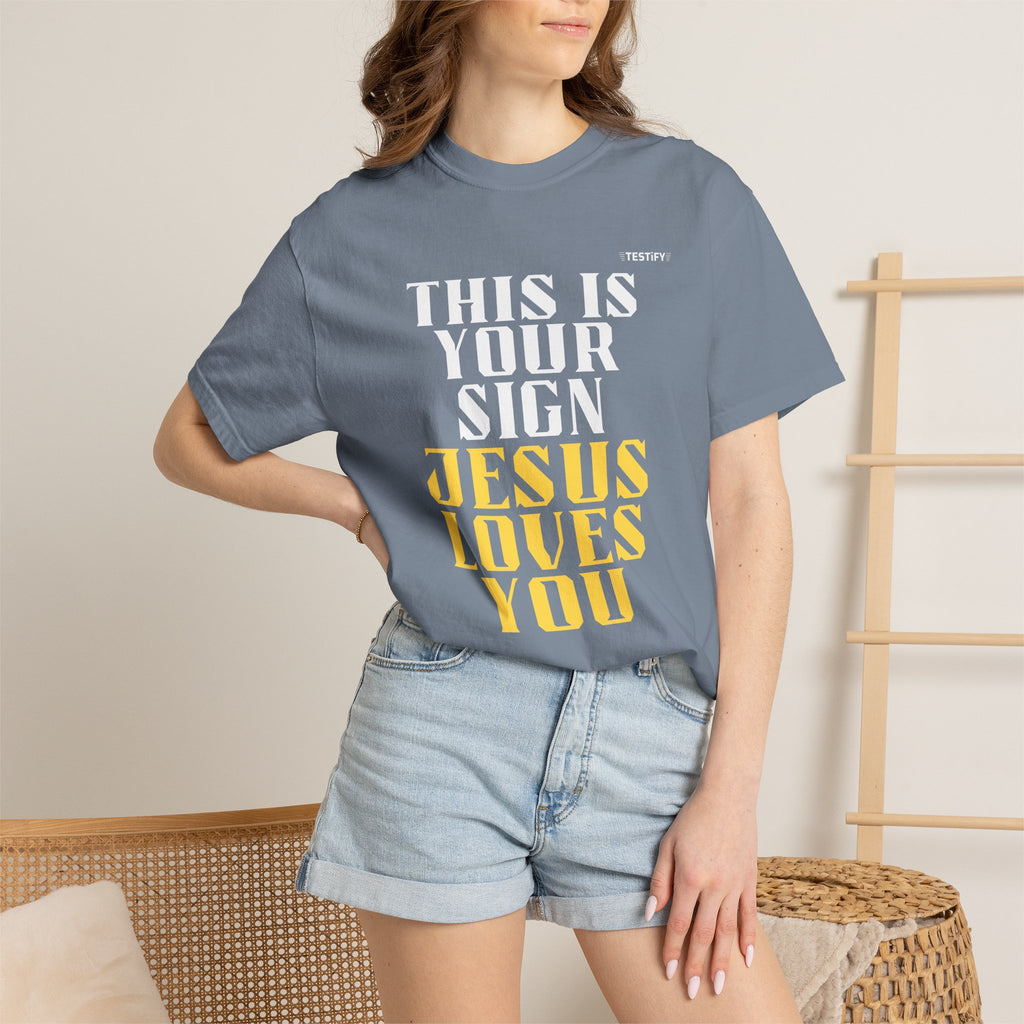 Jesus Loves You Tee — "This Is Your Sign" Christian Message T-Shirt