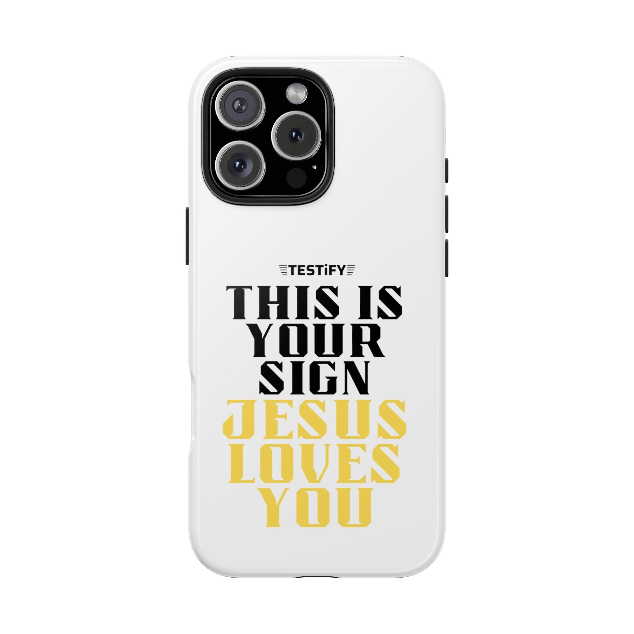 Tough Phone Case — "This Is Your Sign: Jesus Loves You" Christian Faith Phone Cover