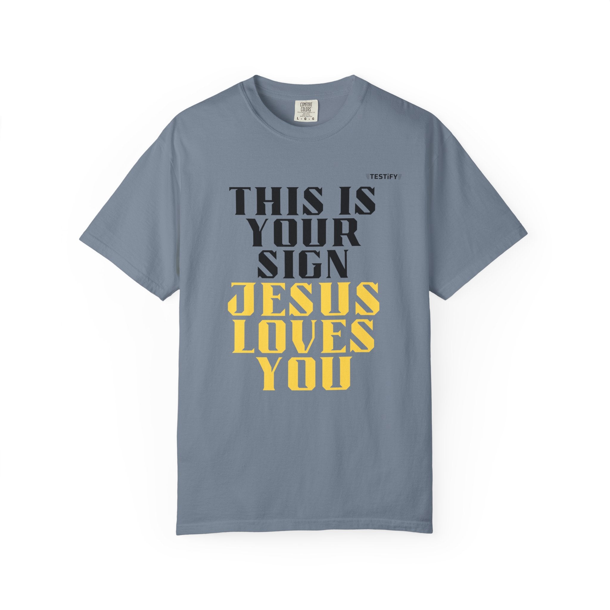 T-Shirt - "This Is Your Sign: Jesus Loves You" Inspirational Christian Tee