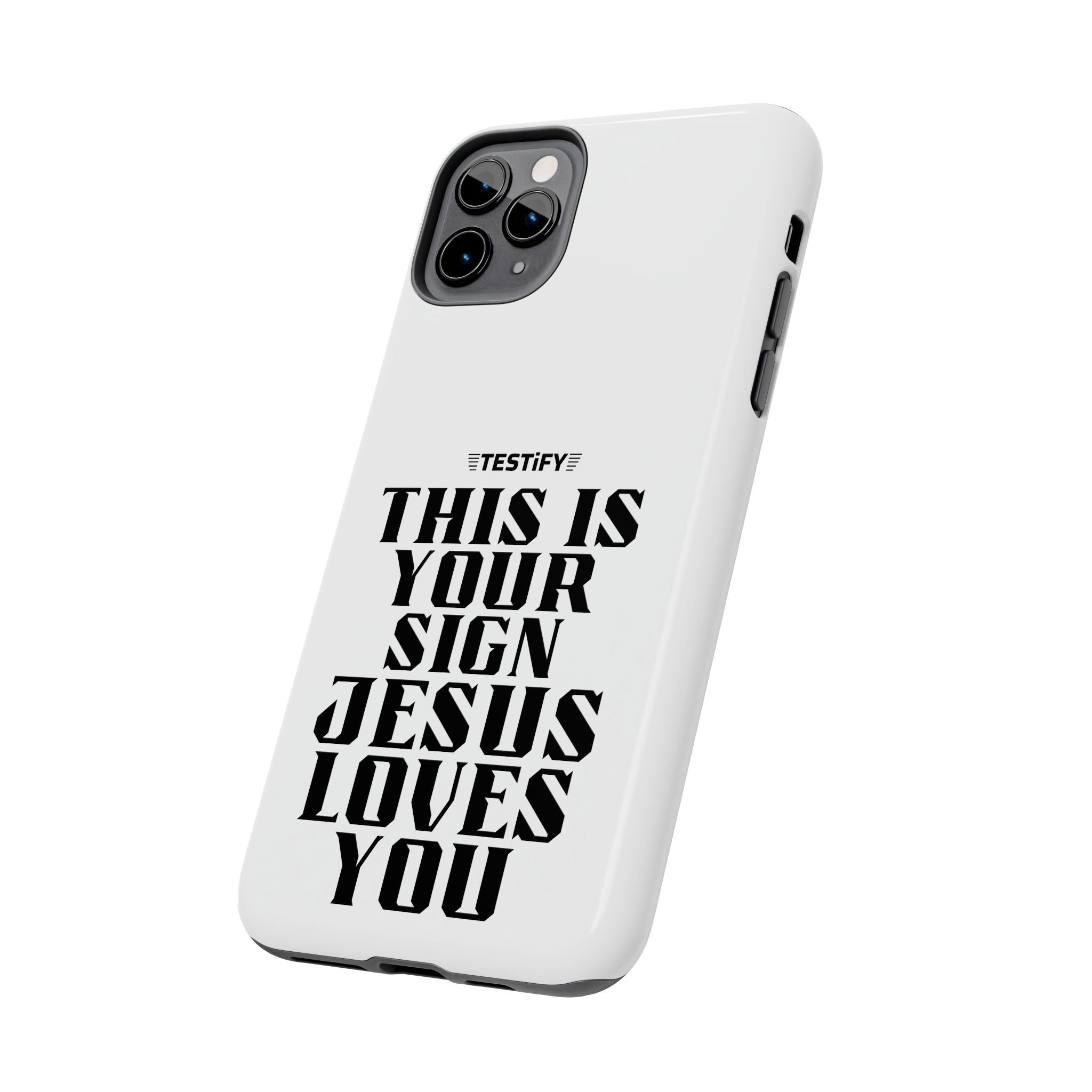 Tough Phone Case — “This Is Your Sign: Jesus Loves You” Christian Protective Cover
