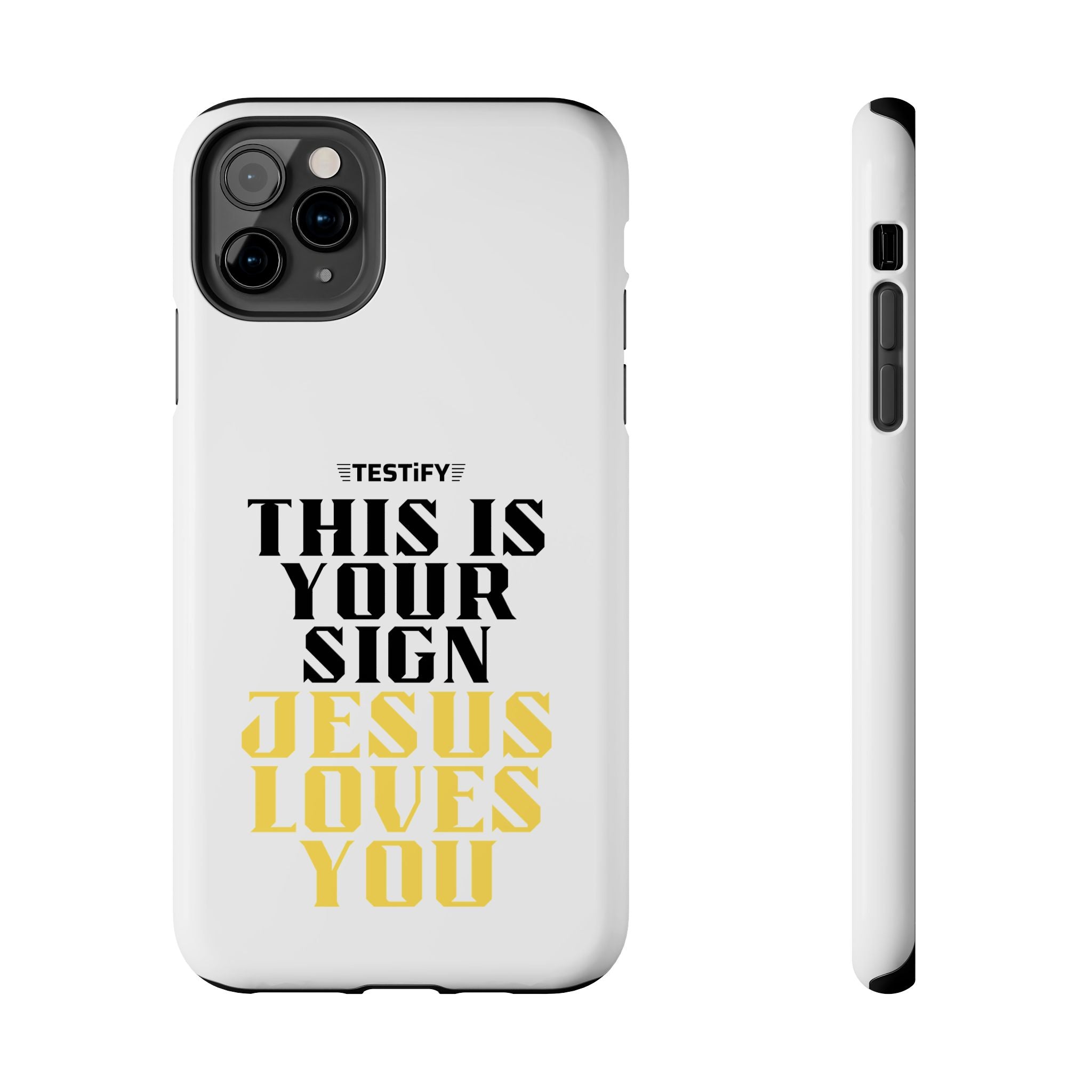 Tough Phone Case — "This Is Your Sign: Jesus Loves You" Christian Faith Phone Cover