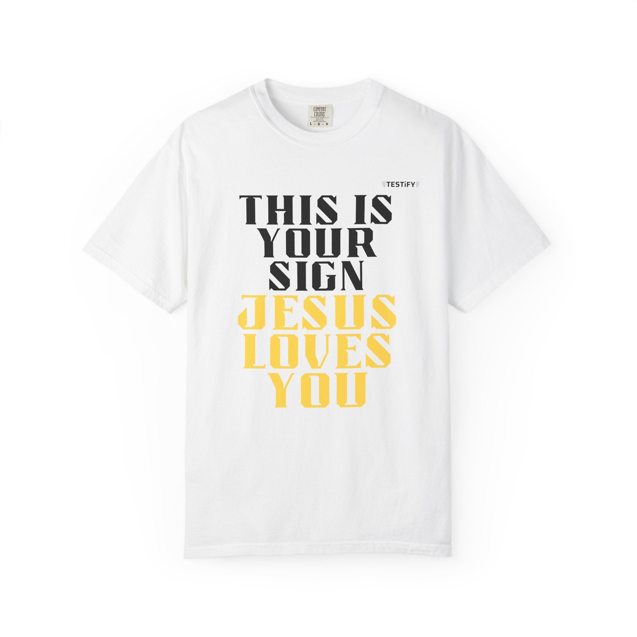 T-Shirt - "This Is Your Sign: Jesus Loves You" Inspirational Christian Tee