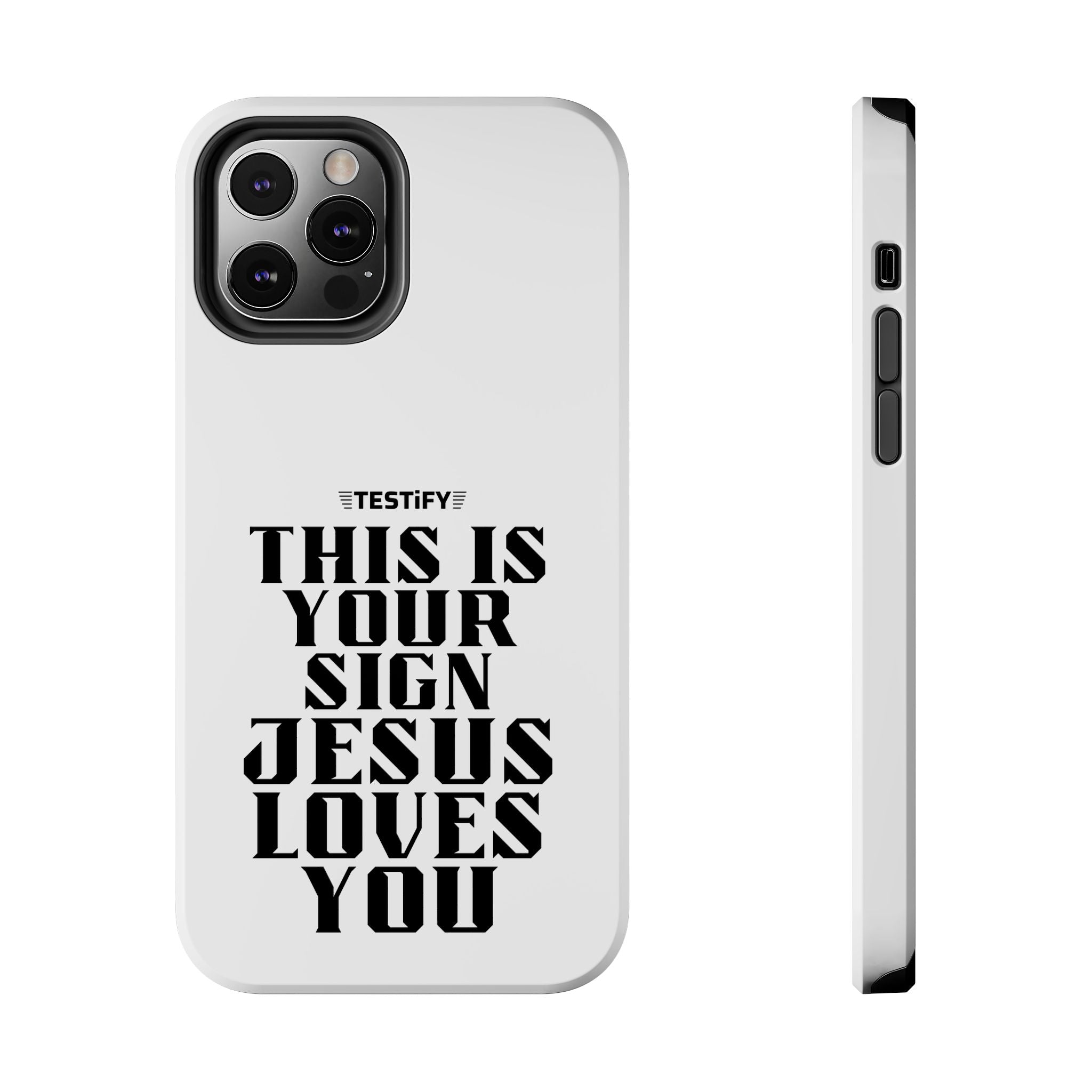Tough Phone Case — “This Is Your Sign: Jesus Loves You” Christian Protective Cover