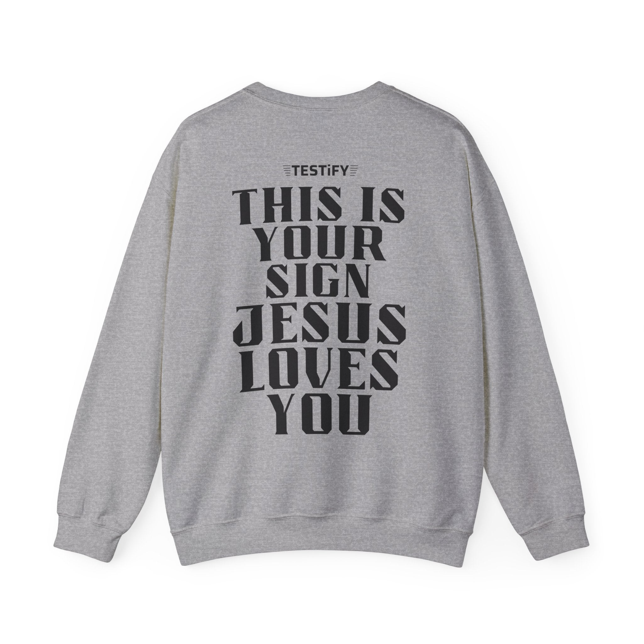 Crewneck Sweatshirt — "This Is Your Sign: Jesus Loves You" Inspirational Christian Crewneck