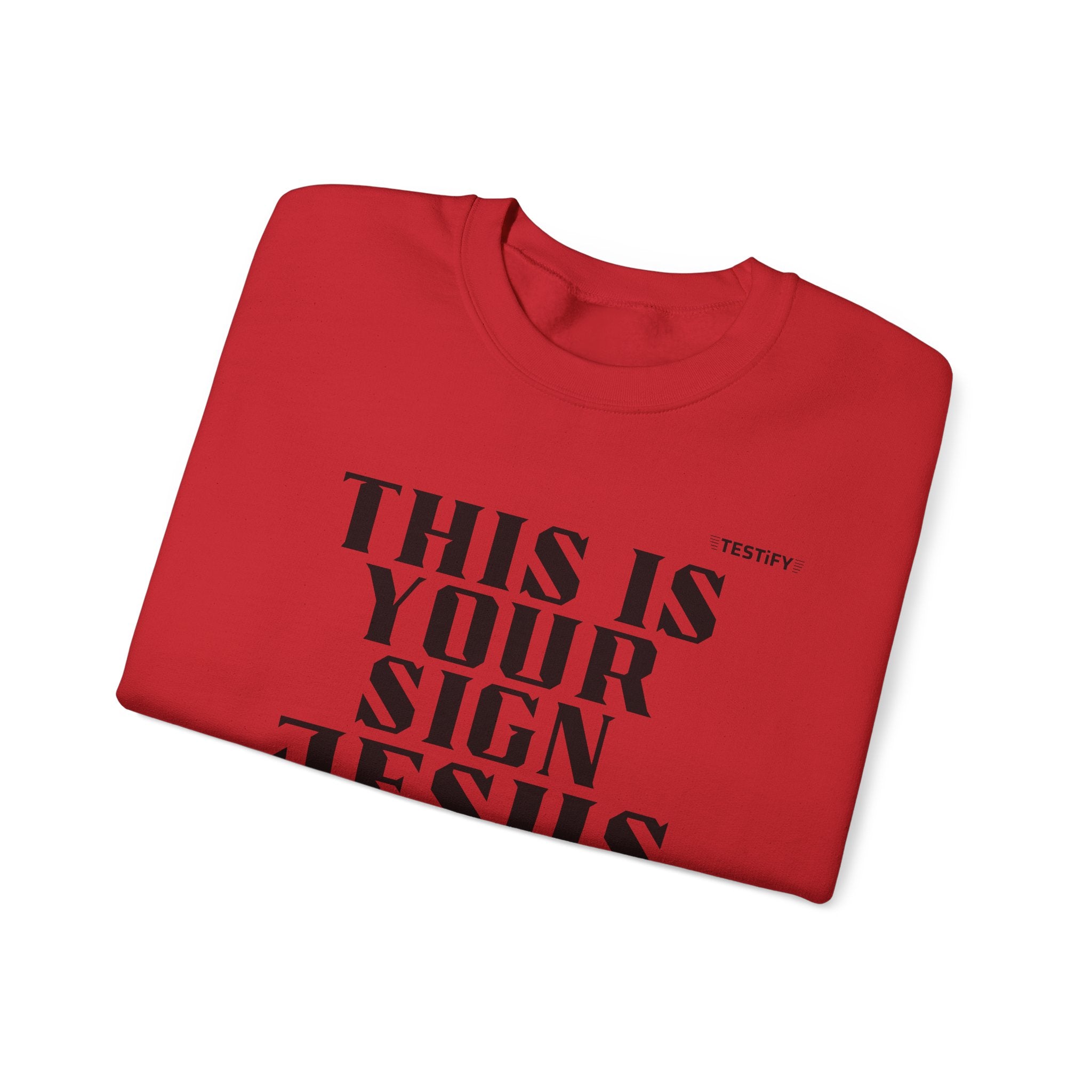 Crewneck Sweatshirt — "This Is Your Sign: Jesus Loves You" Inspirational Christian Crewneck