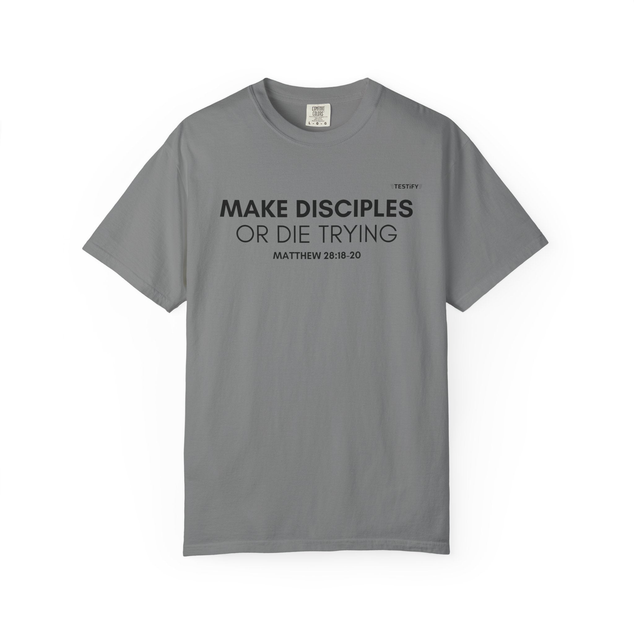 Make Disciples T‑Shirt — "Make Disciples or Die Trying" Christian Faith Tee