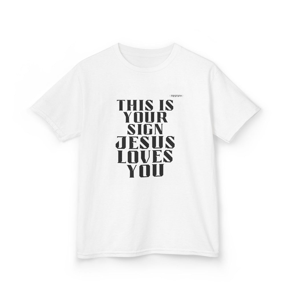 Kids T-Shirt — "This Is Your Sign: Jesus Loves You" Faith Graphic Tee