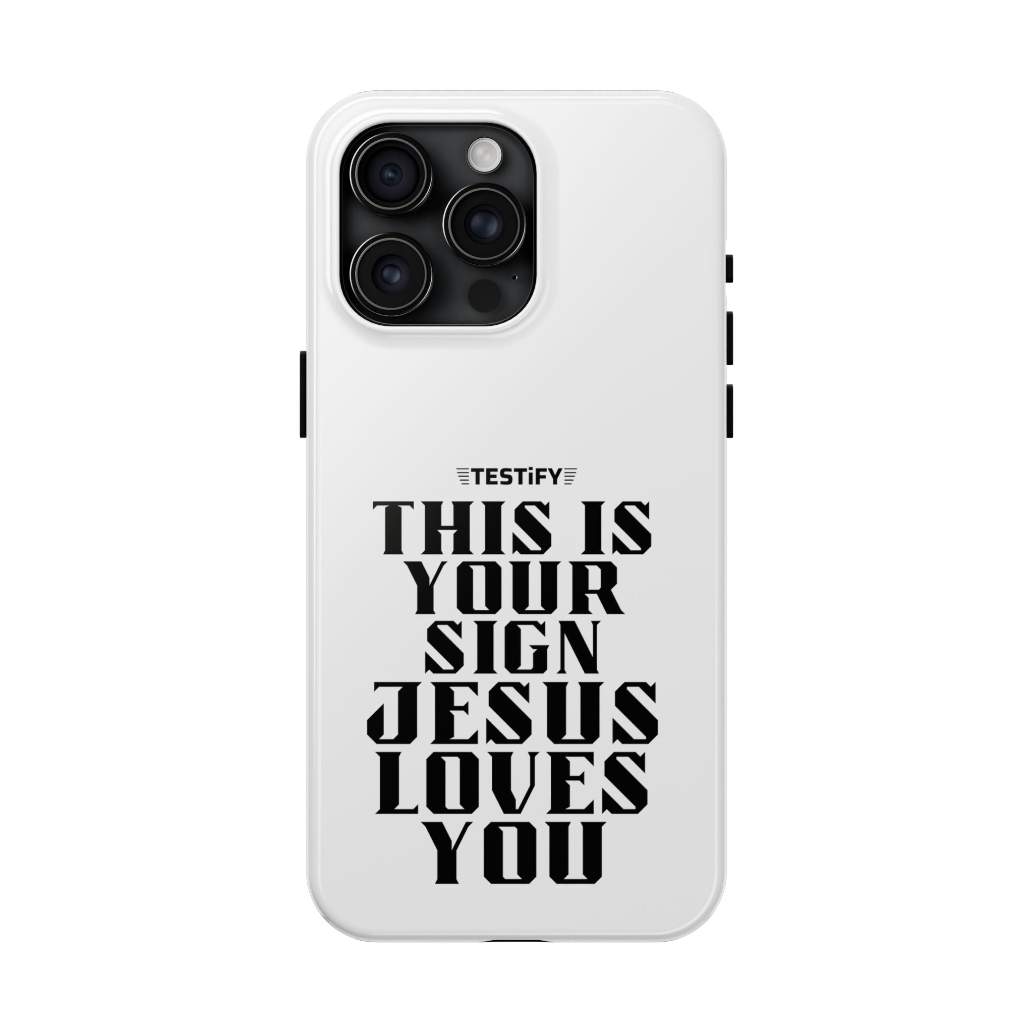 Tough Phone Case — “This Is Your Sign: Jesus Loves You” Christian Protective Cover