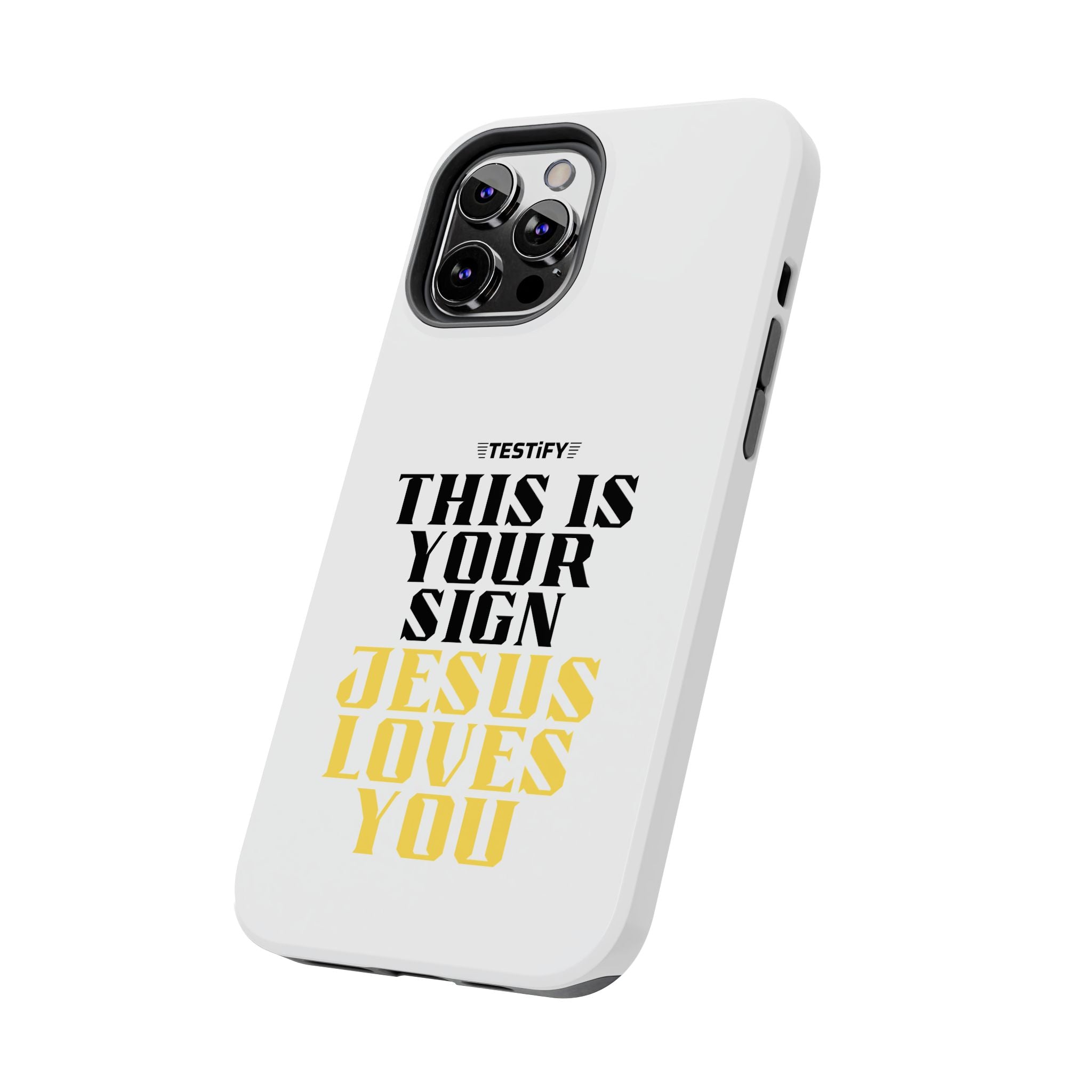 Tough Phone Case — "This Is Your Sign: Jesus Loves You" Christian Faith Phone Cover