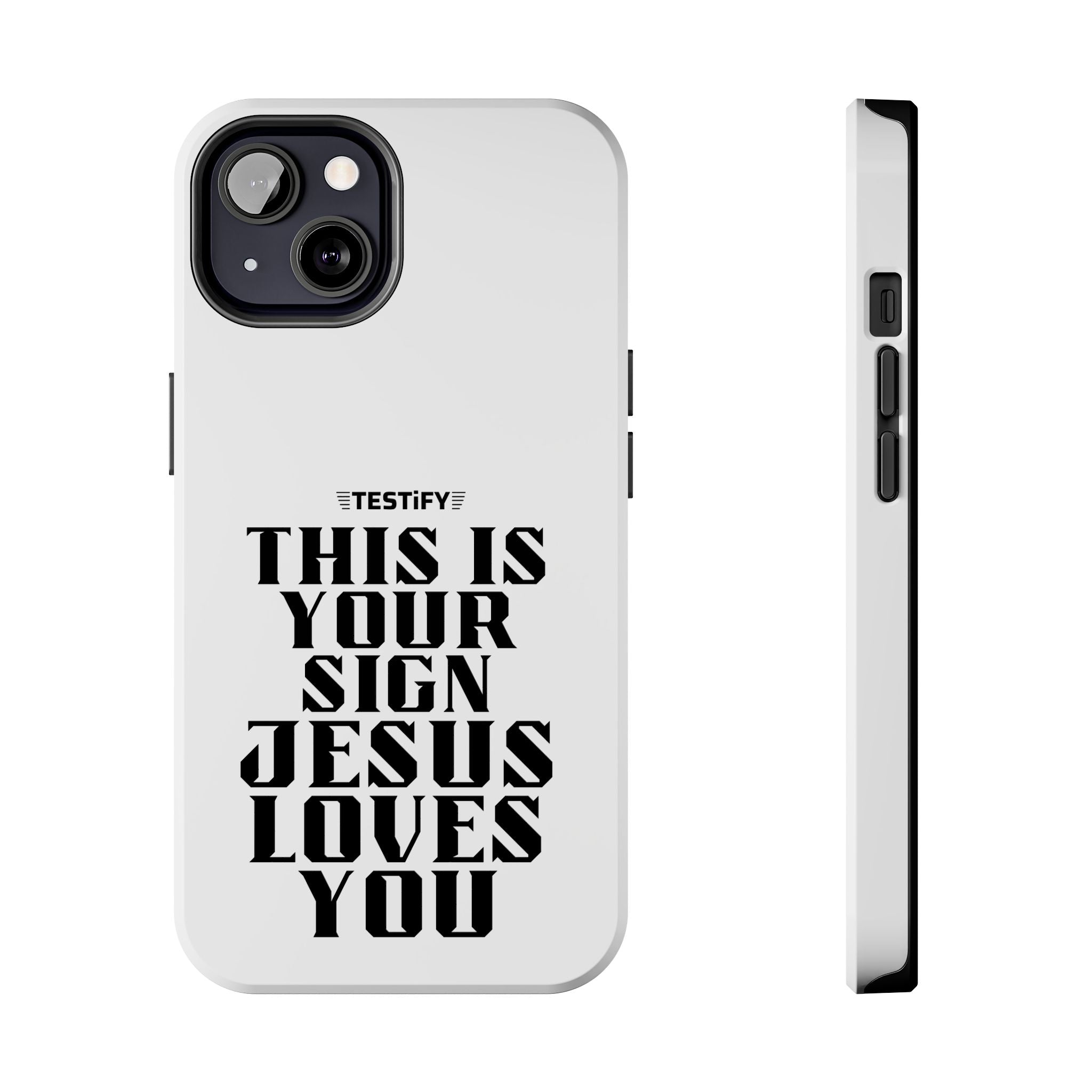Tough Phone Case — “This Is Your Sign: Jesus Loves You” Christian Protective Cover