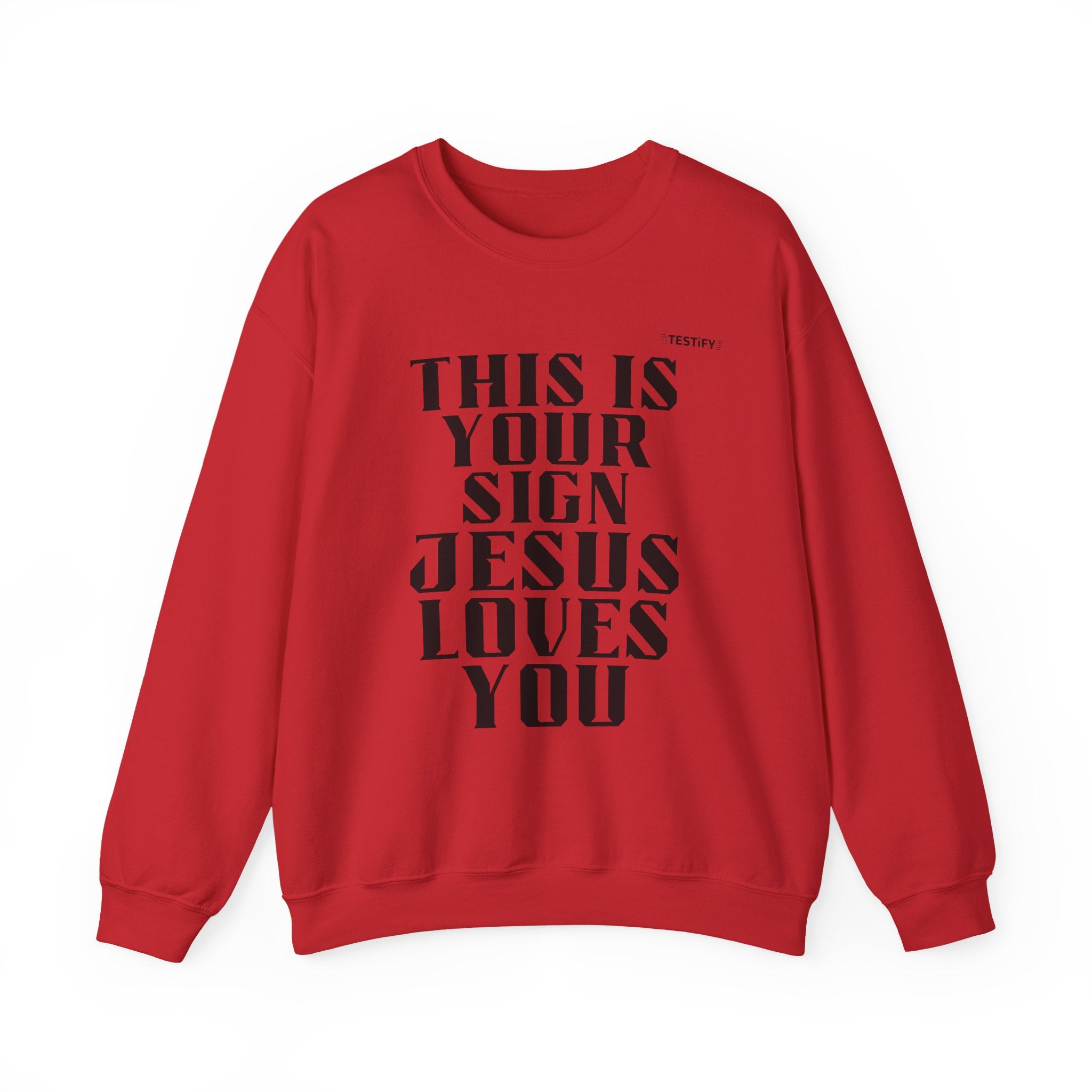 Crewneck Sweatshirt — "This Is Your Sign: Jesus Loves You" Inspirational Christian Crewneck