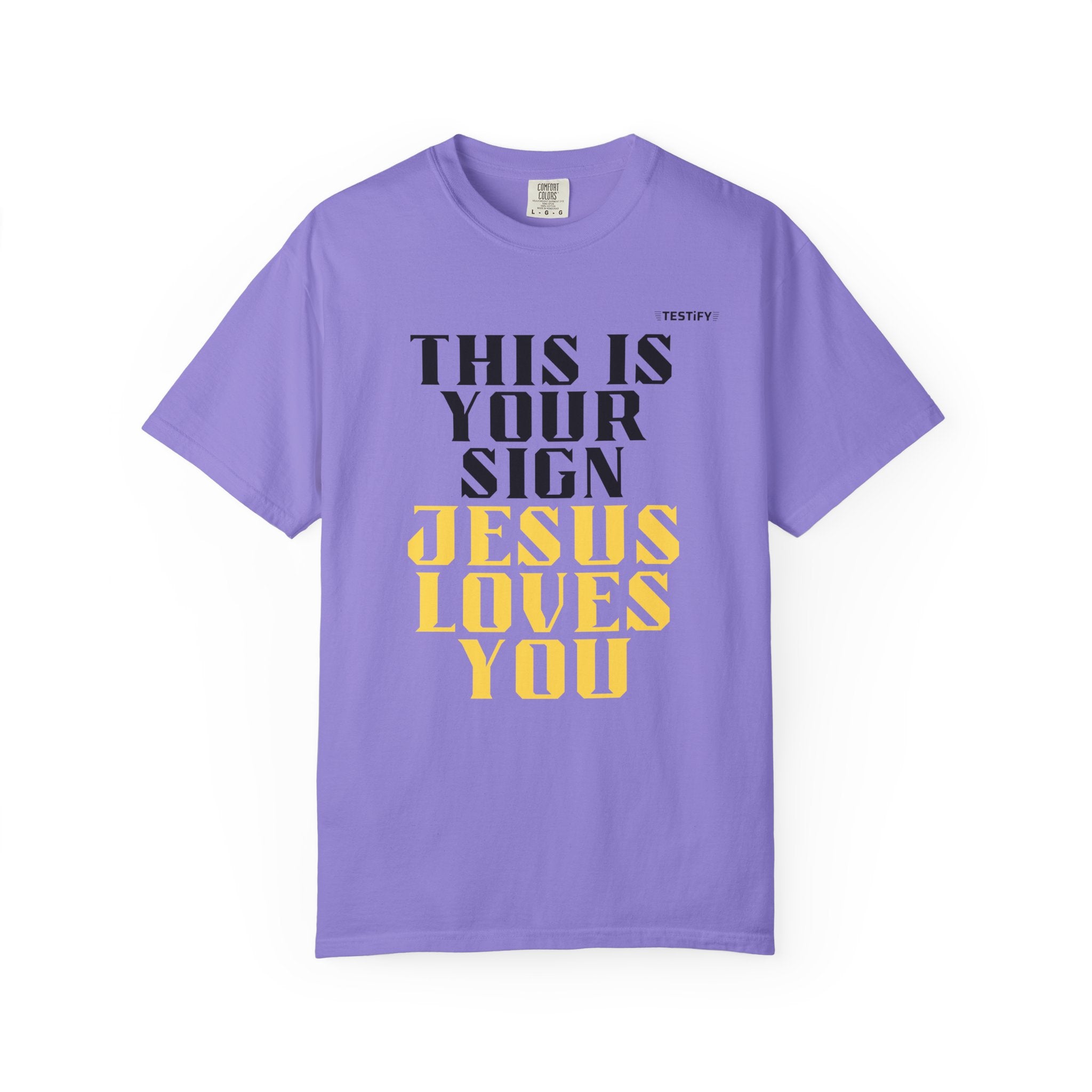 T-Shirt - "This Is Your Sign: Jesus Loves You" Inspirational Christian Tee