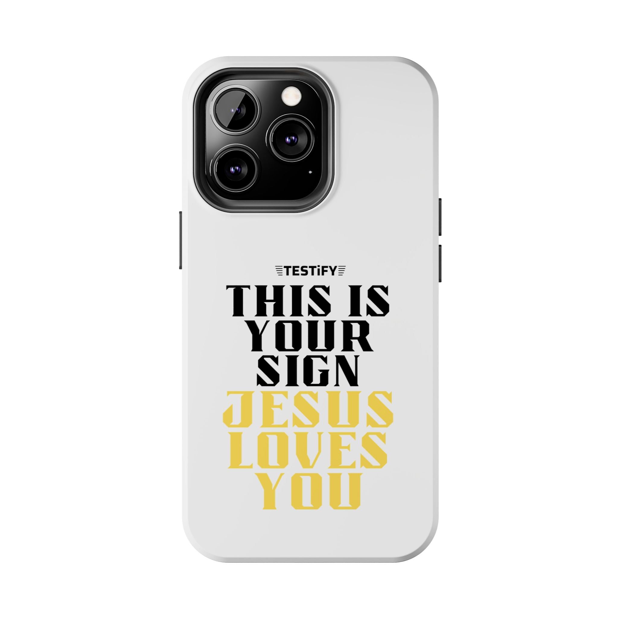 Tough Phone Case — "This Is Your Sign: Jesus Loves You" Christian Faith Phone Cover