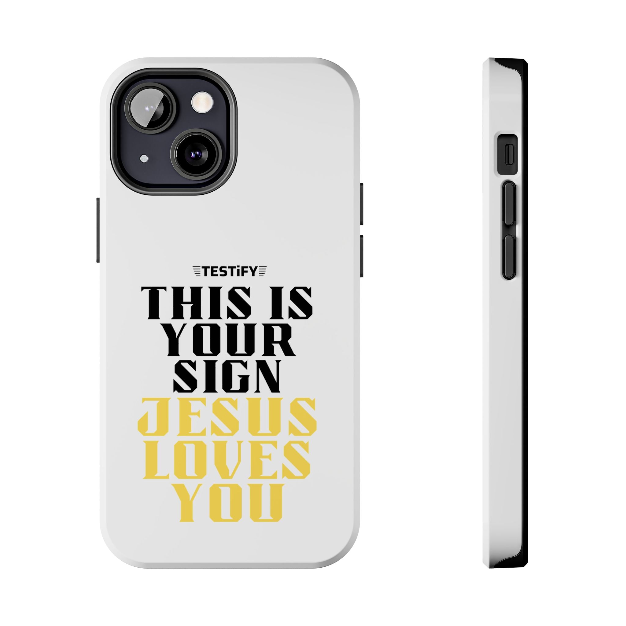 Tough Phone Case — "This Is Your Sign: Jesus Loves You" Christian Faith Phone Cover