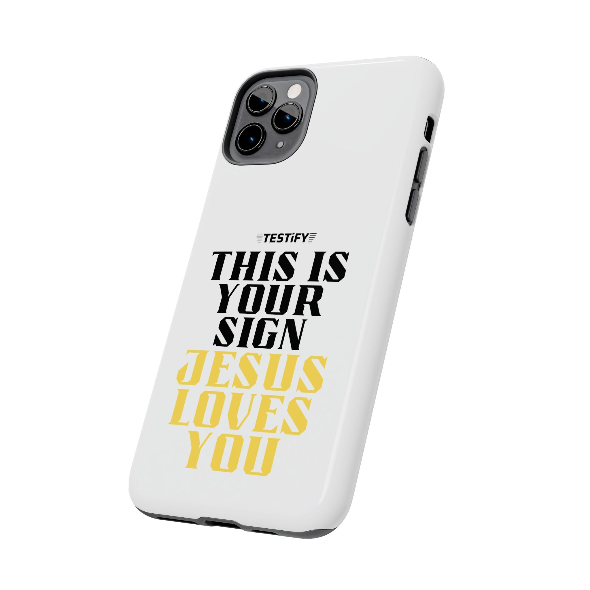 Tough Phone Case — "This Is Your Sign: Jesus Loves You" Christian Faith Phone Cover