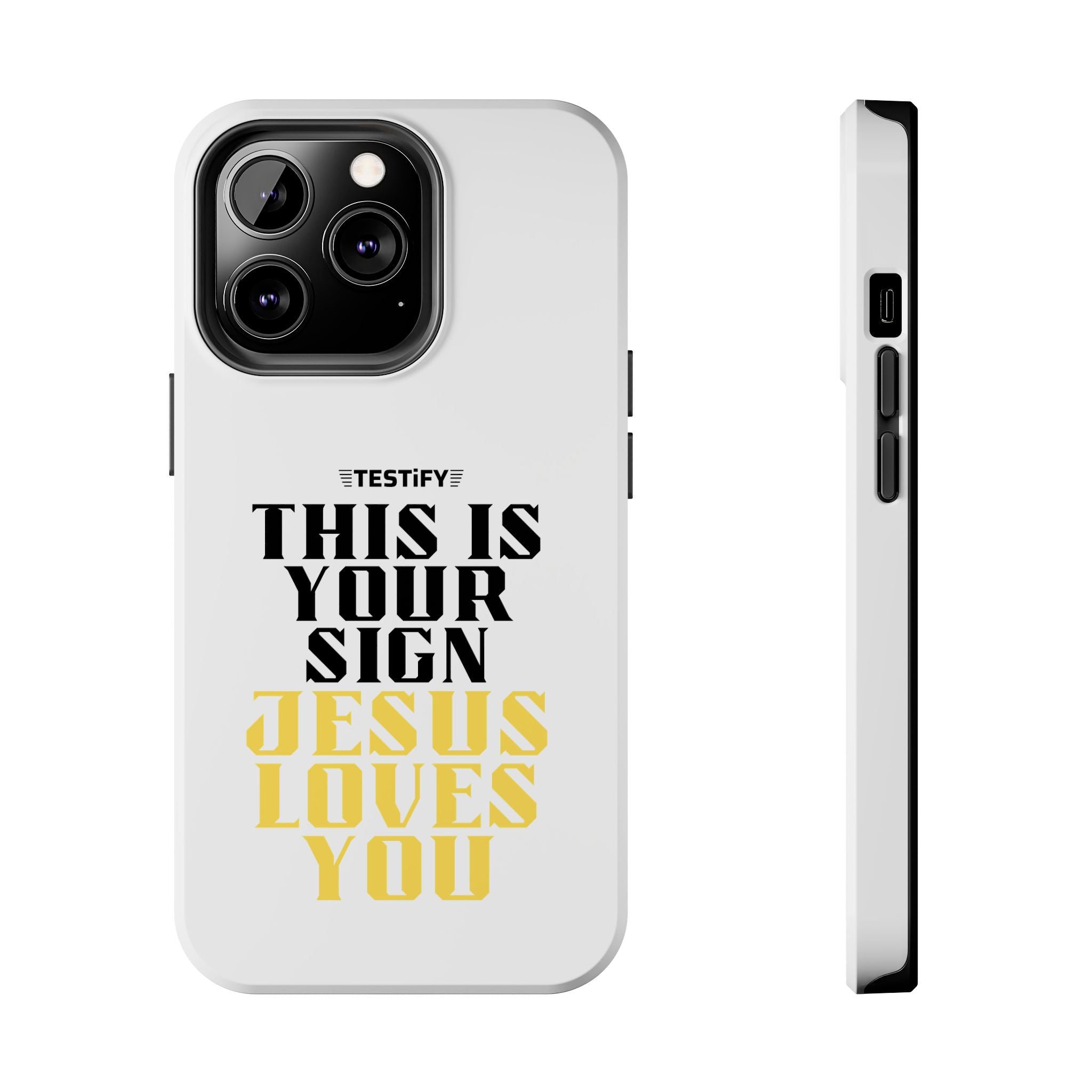 Tough Phone Case — "This Is Your Sign: Jesus Loves You" Christian Faith Phone Cover