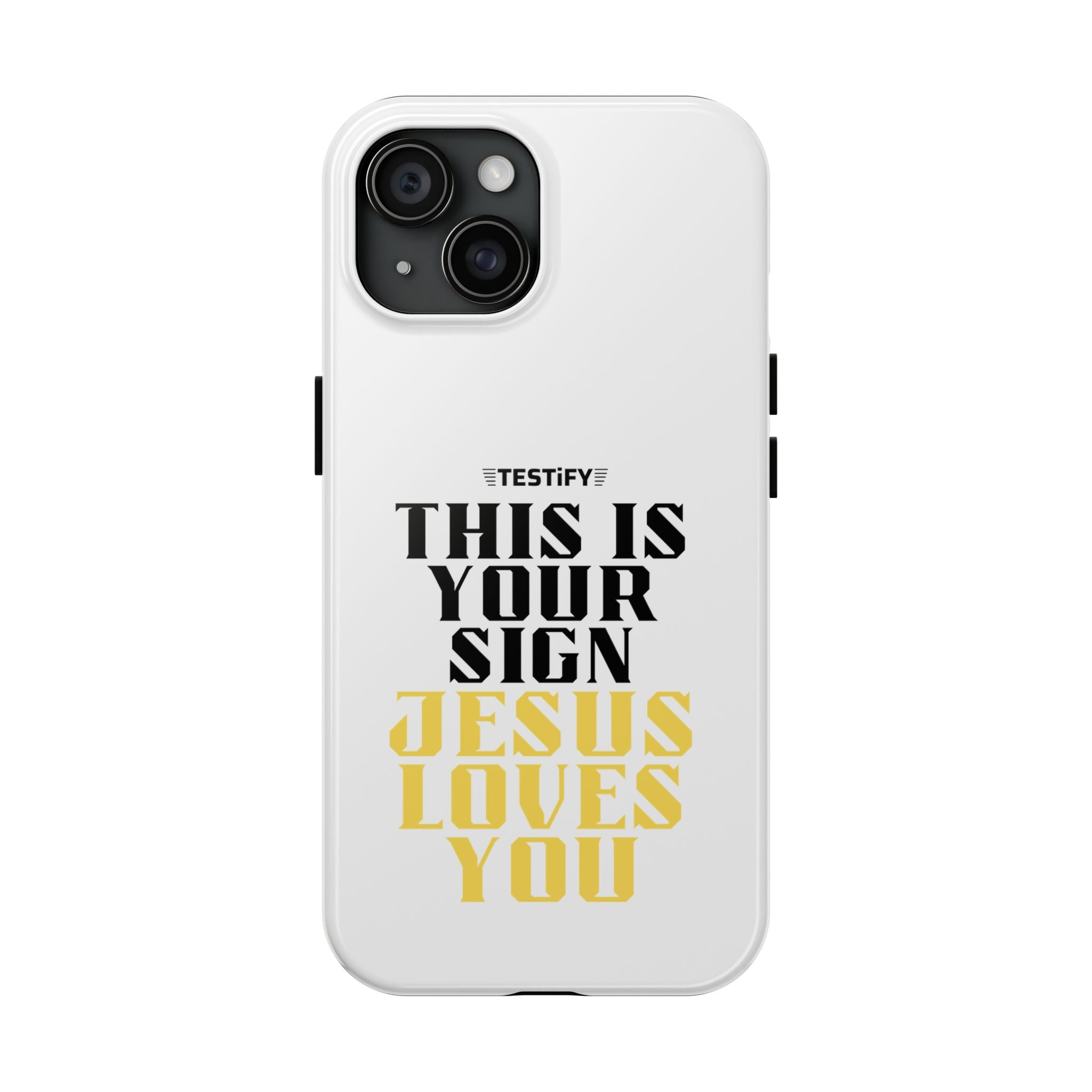 Tough Phone Case — "This Is Your Sign: Jesus Loves You" Christian Faith Phone Cover