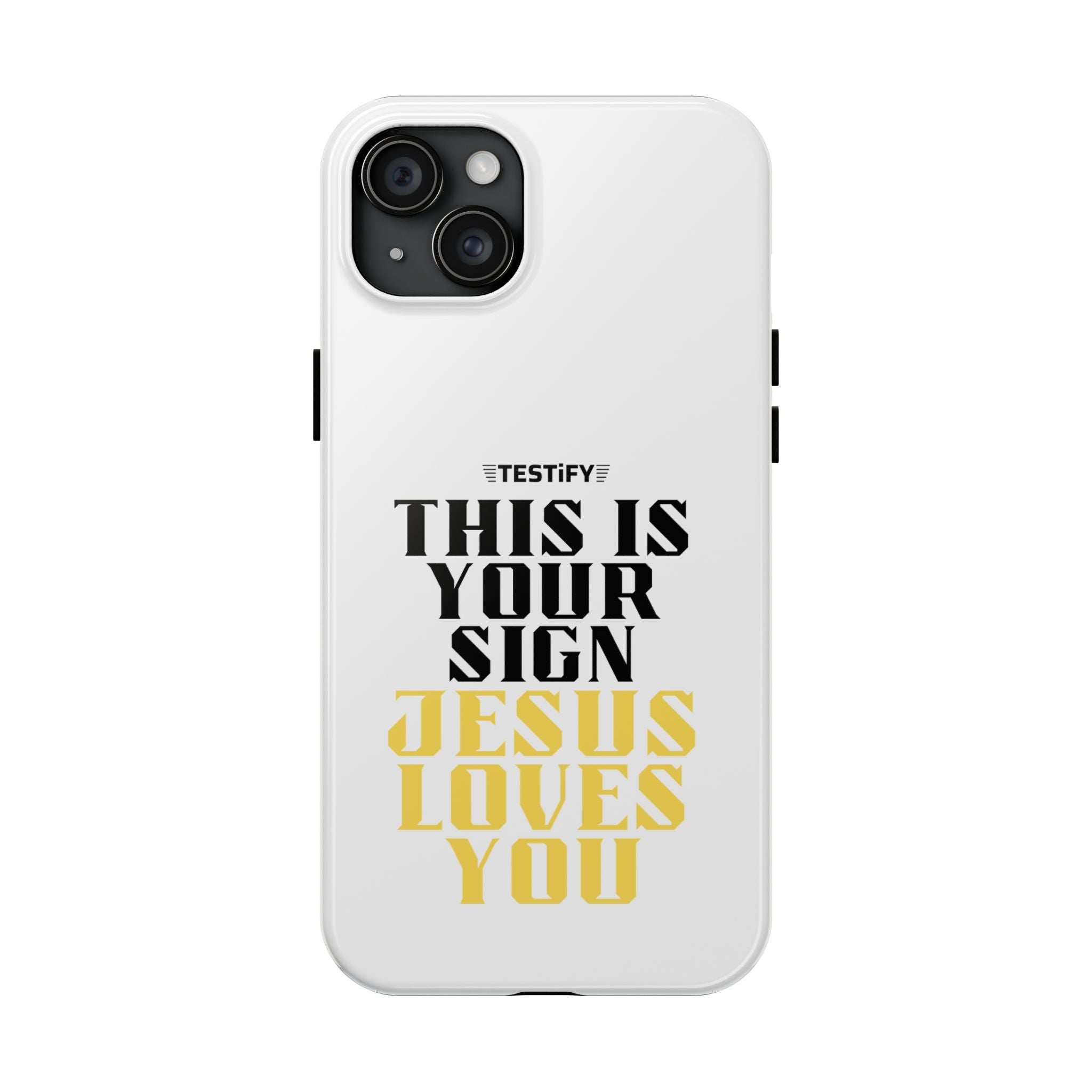 Tough Phone Case — "This Is Your Sign: Jesus Loves You" Christian Faith Phone Cover
