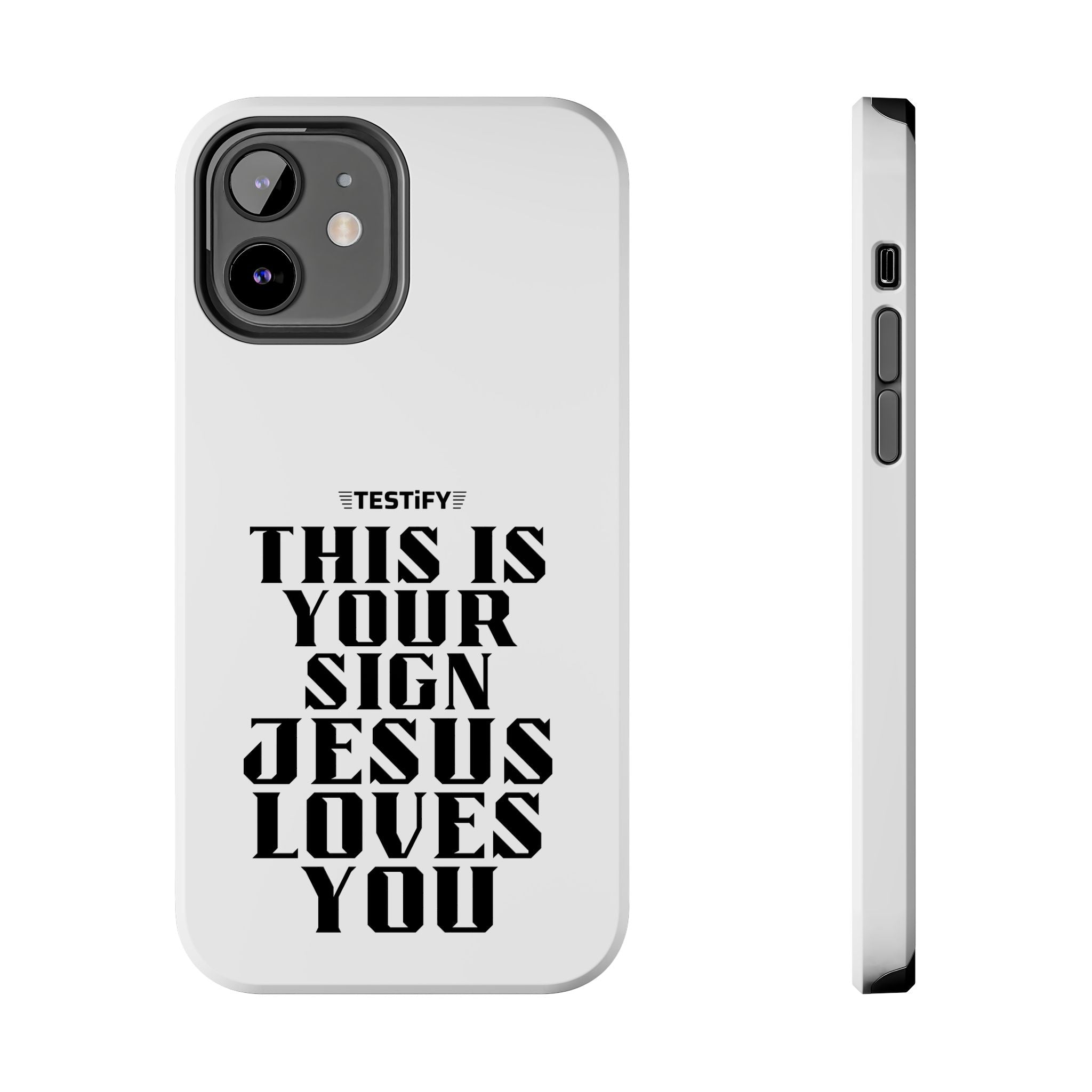 Tough Phone Case — “This Is Your Sign: Jesus Loves You” Christian Protective Cover