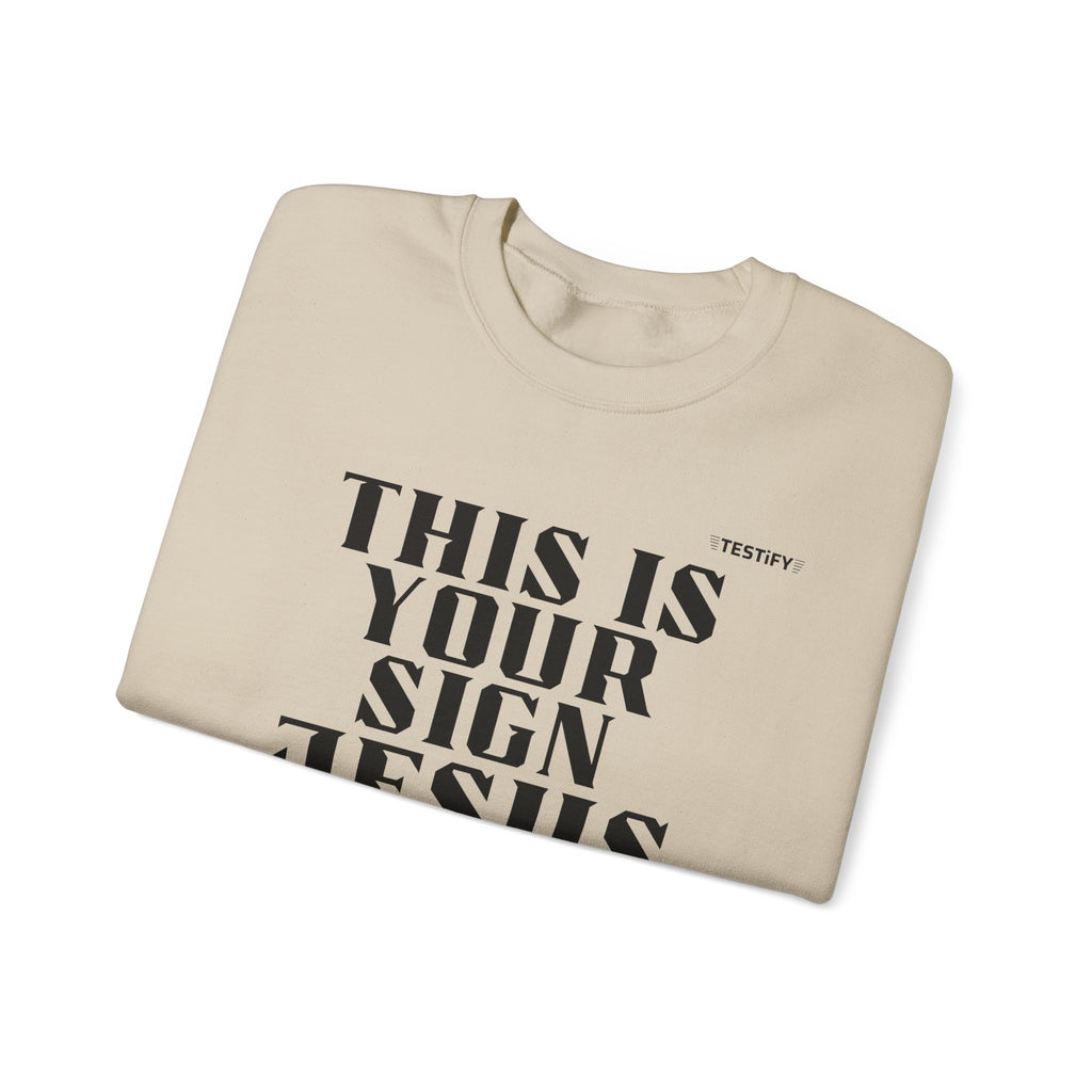 Crewneck Sweatshirt — "This Is Your Sign: Jesus Loves You" Inspirational Christian Crewneck
