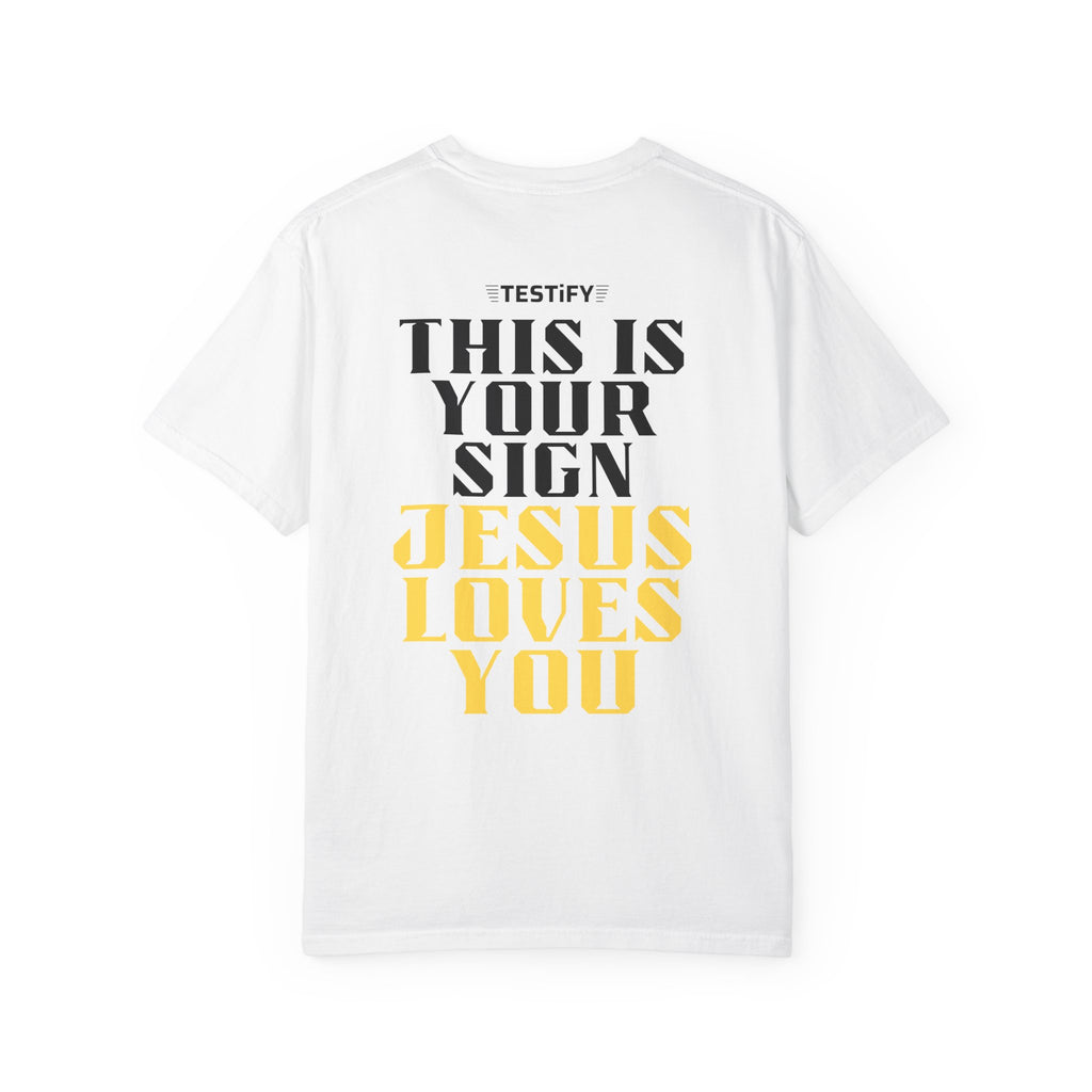 T-Shirt - "This Is Your Sign: Jesus Loves You" Inspirational Christian Tee