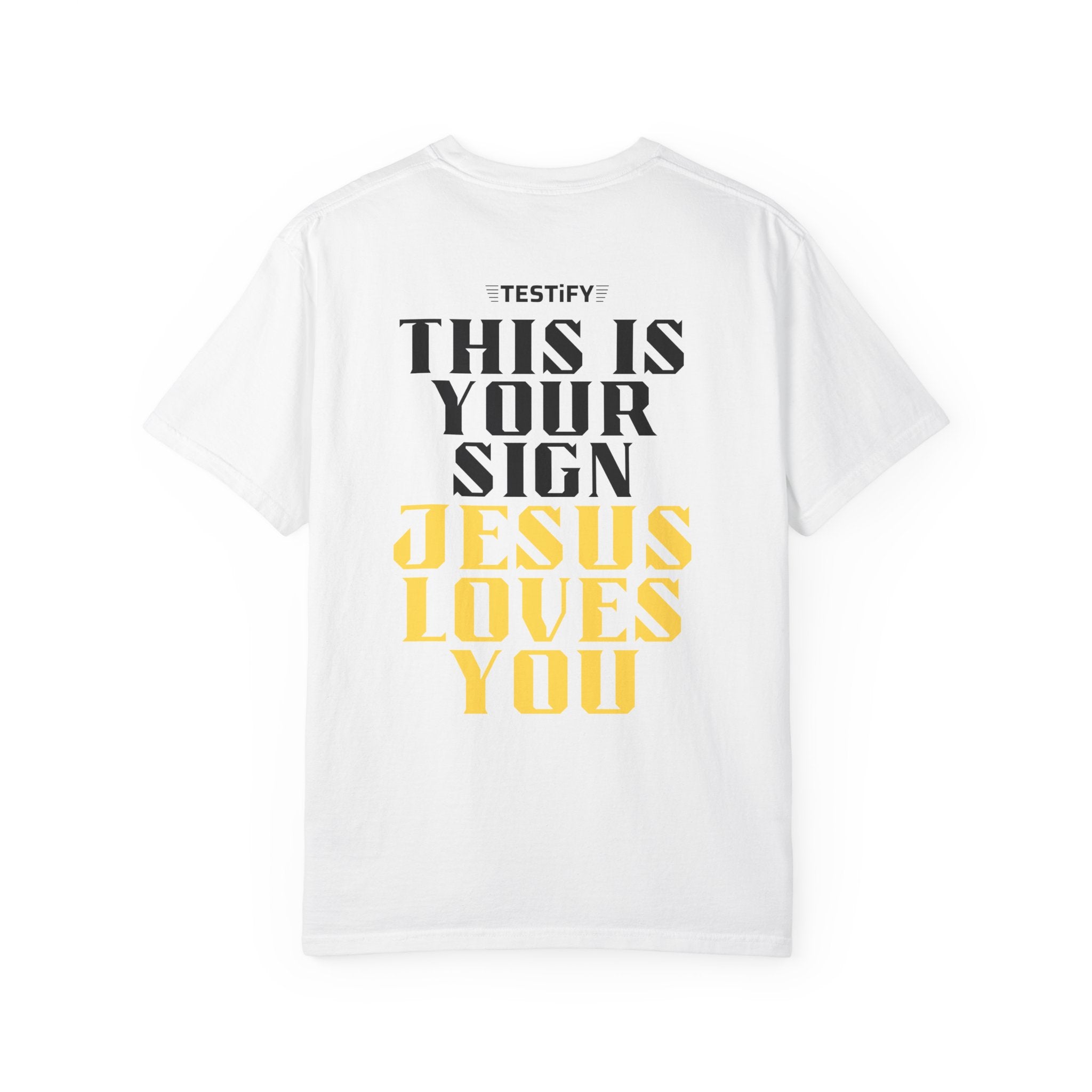 T-Shirt - "This Is Your Sign: Jesus Loves You" Inspirational Christian Tee