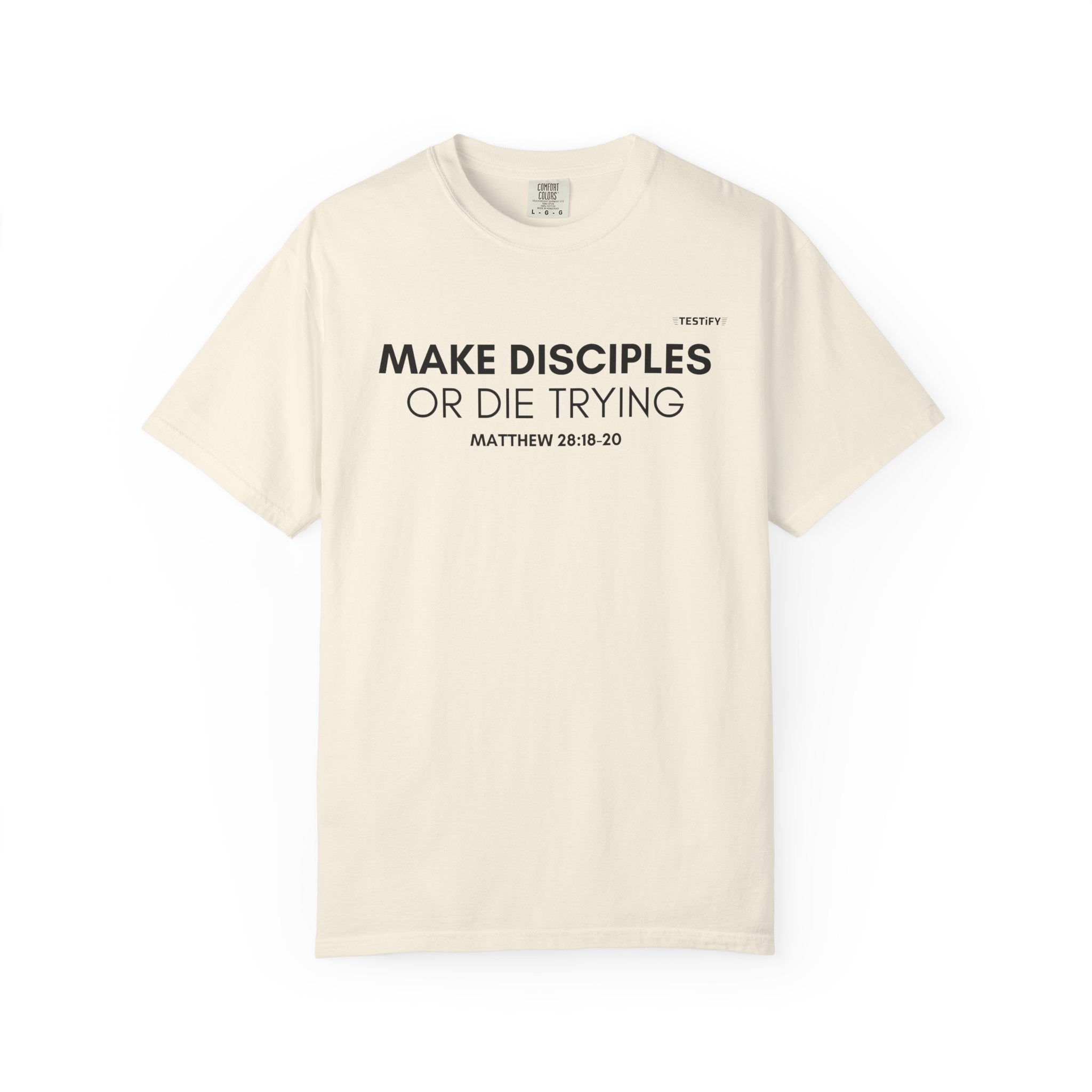 Make Disciples T‑Shirt — "Make Disciples or Die Trying" Christian Faith Tee