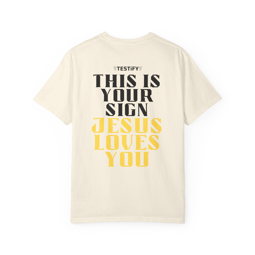 T-Shirt - "This Is Your Sign: Jesus Loves You" Inspirational Christian Tee