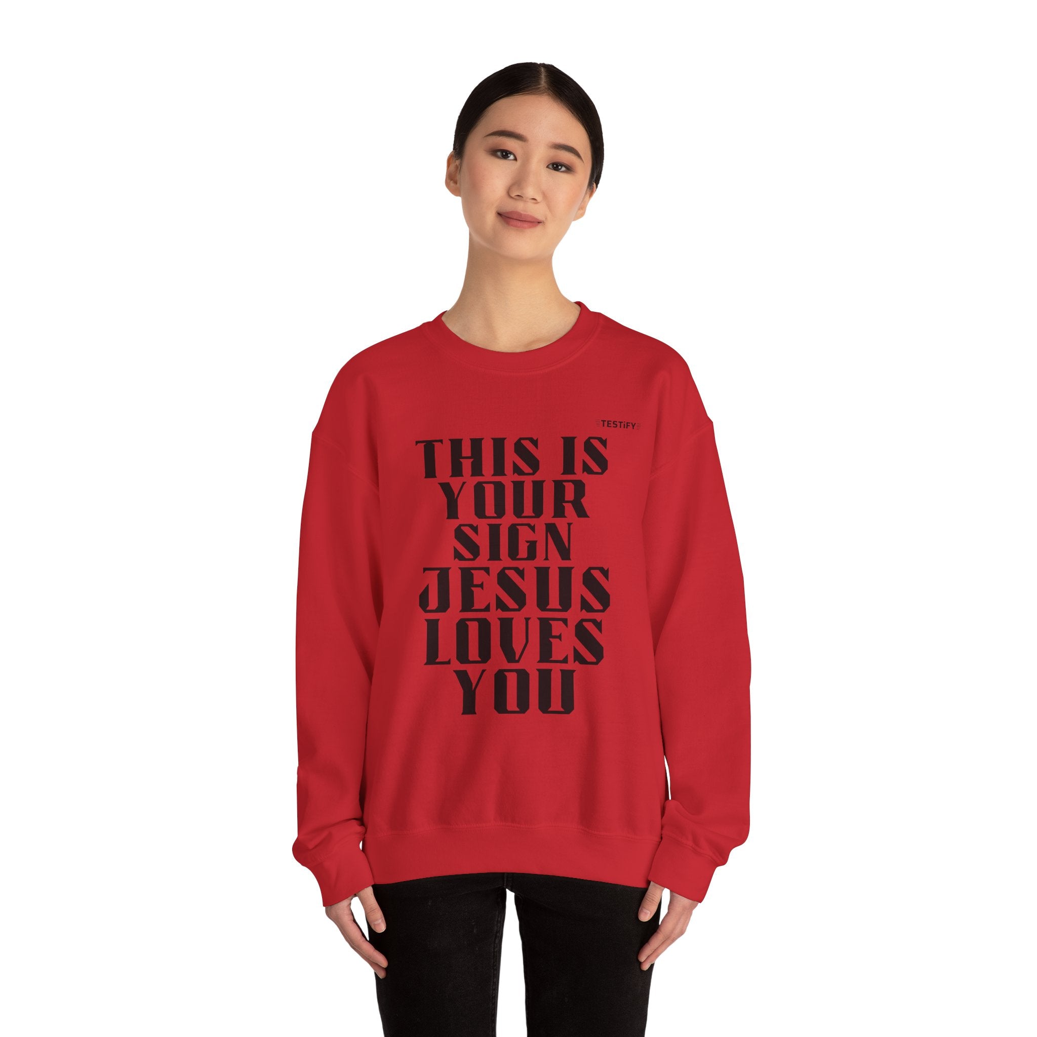 Crewneck Sweatshirt — "This Is Your Sign: Jesus Loves You" Inspirational Christian Crewneck